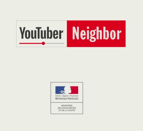 LOLA MullenLowe pour Ministère des Solidarités et de la Santé – « YouTuber Neighbor »