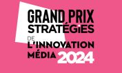 Grand Prix Stratégies de l'innovation média 2024