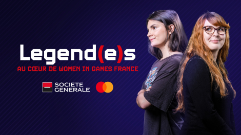 Com’Over et GamersOrigin pour Mastercard et Société Générale – « Legend(e)s, au cœur de Women in Games »