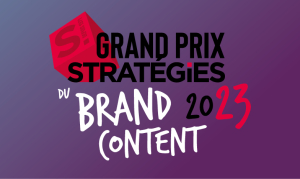 Grand prix Stratégies du Brand Content 2023