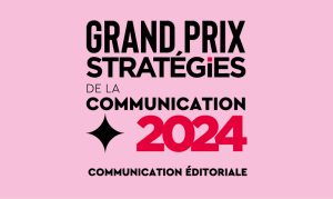 Grand Prix Stratégies de la communication / communication éditoriale