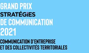 Grand Prix Stratégies de communication / communication d'entreprise et des collectivités territoriales 2021