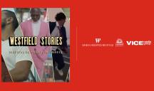 Publicis Media Connect, Publicis Media Content et Vice Media Group pour Unibail-Rodamco-Westfield – « Westfield Stories »