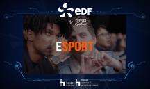 Havas Native, Havas Media, Havas Sports & Entertainment, Canal + et Canal Brand Factory pour EDF – « EDF eSport »