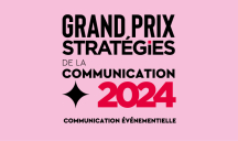 Grand Prix Stratégies de la communication / communication événementielle