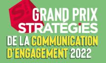 Grand Prix Stratégies de la communication d'engagement 2022
